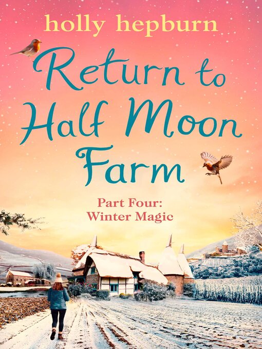Title details for Return to Half Moon Farm, Part 4 by Holly Hepburn - Available